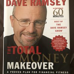 The Total Money Makeover By Dave Ramsey  