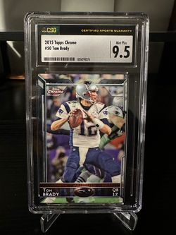 2015 TOPPS CHROME TOM BRADY #50 CSG 9.5 GEM MINT