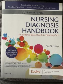 Ackley and Ladwig’s Nursing Diagnosis Handbook: An Evidence-Based Guide to Planning Care 