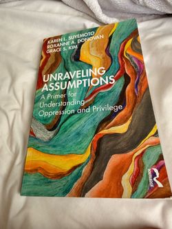 Unraveling assumptions