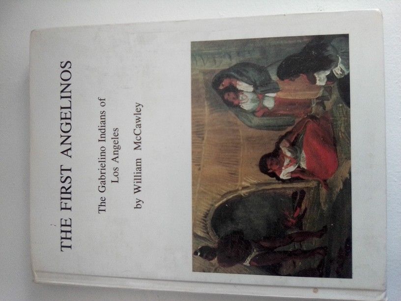 The First Angelinos - The Gabrielinos Indians Of Los Angeles Hard Cover