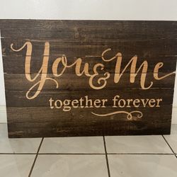 You and Me Together Forever Rustic Wood Frame 36X 24 1/2”
