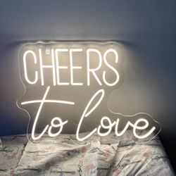 Cheers To Love LED Sign 