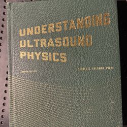 Understanding Ultrasound Physics