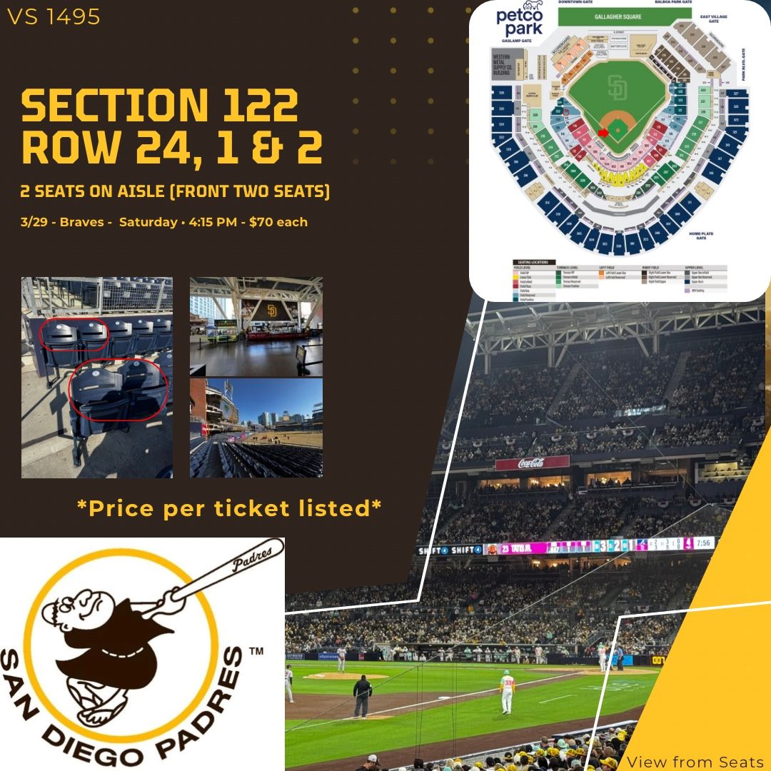 2 padres Tickets vs. Braves Saturday 4:15 pm