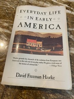 Every Day Life In Early America