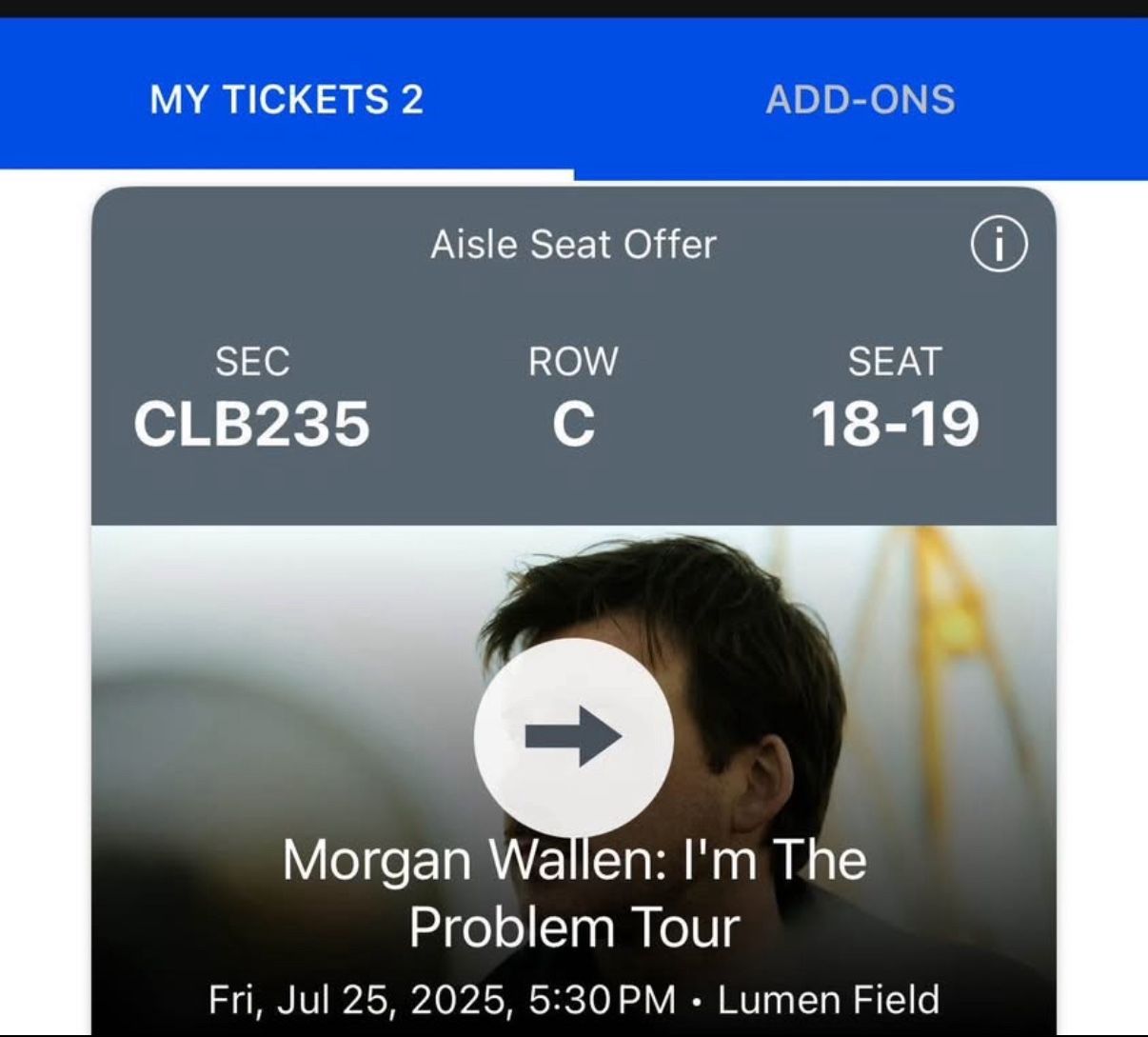 7/25 Morgan Wallen Tickets CLB235 3rd Row Aisle 