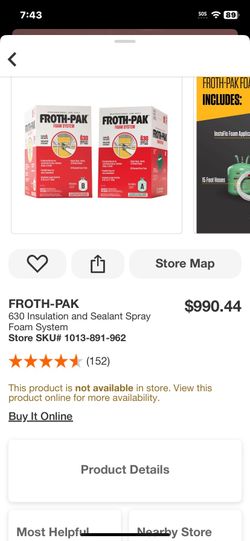 FROTH-PAK 630 Insulation and Sealant Spray Foam System Store SKU# 1013-891-962  Have 3 sets A+B 645.00 ea set