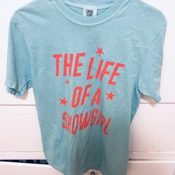 The Life Of A Showgirl Womens Size Medium T-shirt 
