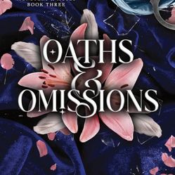 Oaths And Omissions By Sav R Miller
