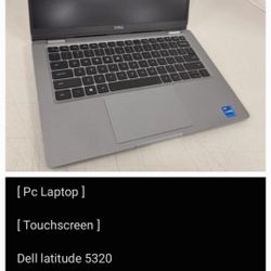 [ Pc Laptop ] 

[ Touchscreen ]

Dell latitude 5320

Intel i5 2.6ghz 11th generation 

256gb SSD 

16gb ram 

windows 11 pro

Webcam

Bluetooth 
Wifi