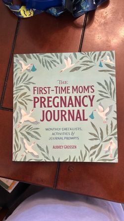 The first time Mom’s pregnancy journal