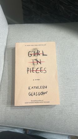 Girl in Pieces by Kathleen Glasgow