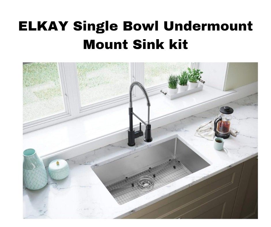 ELKAY Single Bowl Undermount Sink Kit