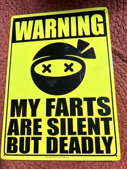Warning My Farts are Silent but Deadly 8x12 Metal Wall Sign