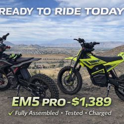 EM5 PRO Ready To Ride Today!