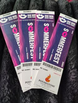 (4) Summerfest Tix... General Admission...Valid Entire Event