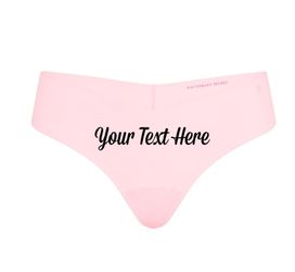 Victoria's Secret Panties with your text or image