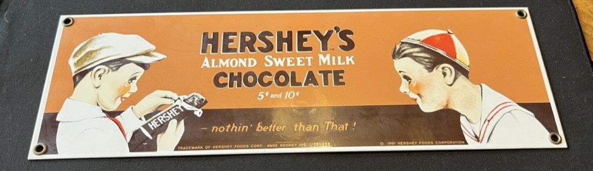 Hershey's Chocolate Sweet Milk Chocolate Porcelain Enamel Sign By Andy Rooney