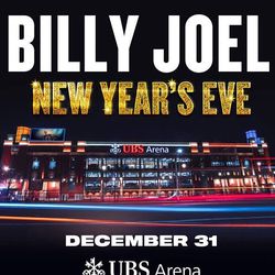 Billy Joel: New Years Eve tickets tonight at UBS Arena at 9:30PM