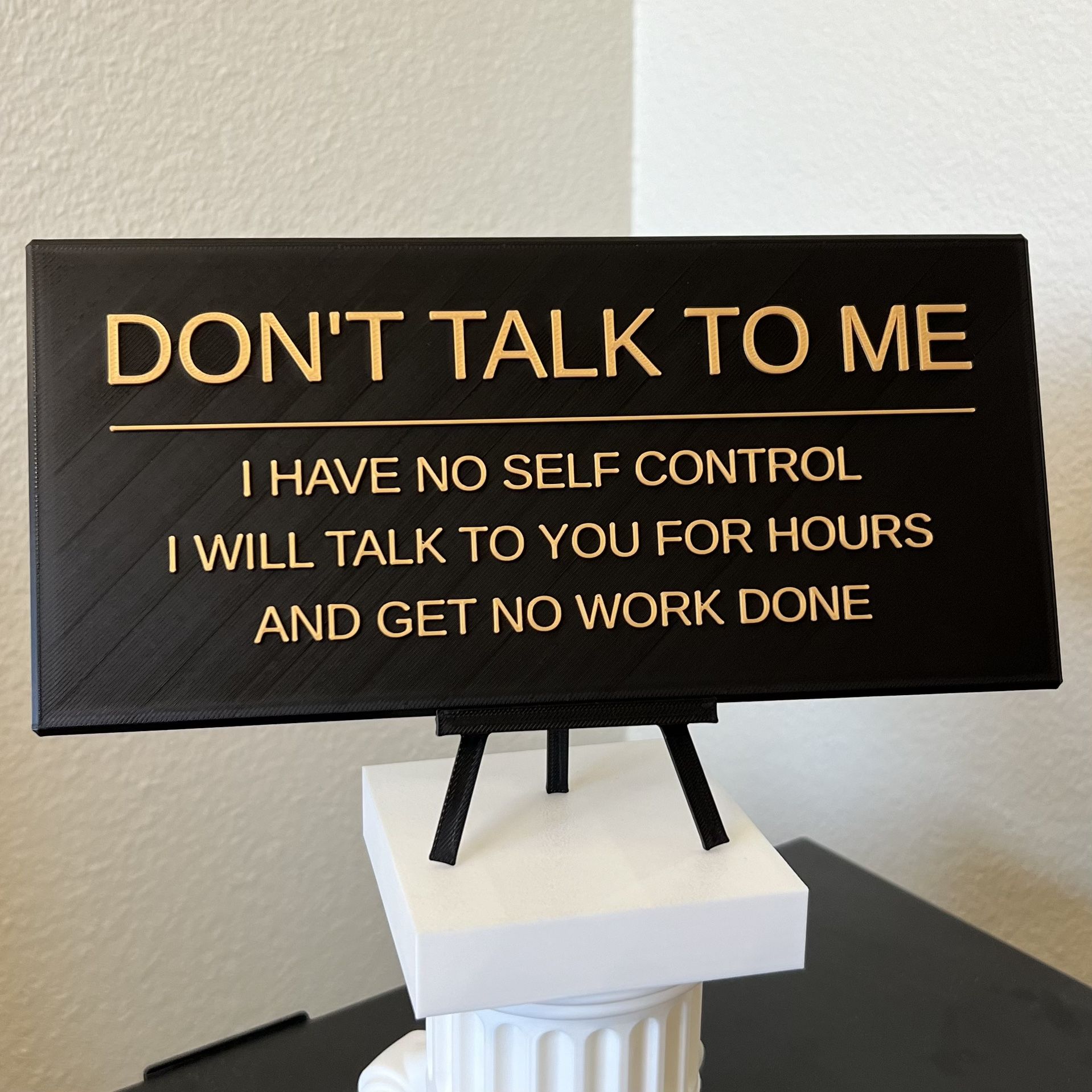 Don’t Talk To Me Sign