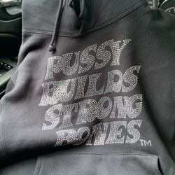 pussy builds strong bones hoodie