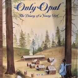 “Only Opal” children’s book (local history, for collectors, gift for kids) 