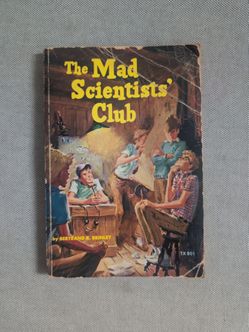 The Mad Scientists' Club by Bertrand R. Brinley