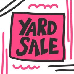 YARD SALE SATURDAY, 4/5, SUNDAY, 4/6