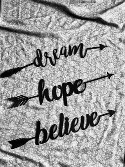 * Dream Hope Believe *Arrow Metal Signs Art Decor