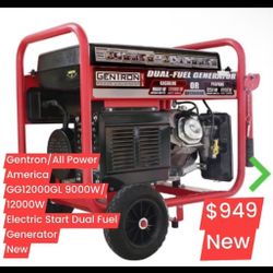 Gentron/ All Power
America
GG12000GL 9000W/
12000W
Electric Start Dual Fuel


$949


Generator


New


New