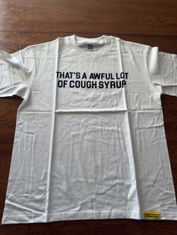 That's A Awful Lot of Cough Syrup Graphic Tee