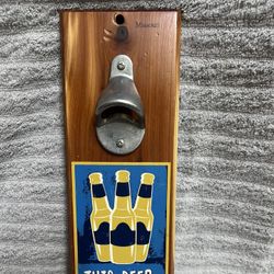 Bottle Opener Beer Novelty Wood Cedar Plaque  