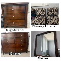 Dresser, Nightstand, Mirror and flowery chairs