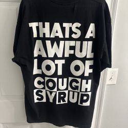 Awful Lot Of Cough Syrup T-Shirt Size XL