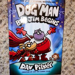 Dog Man: Big Jim Begins, Hard Cover Book Brand New