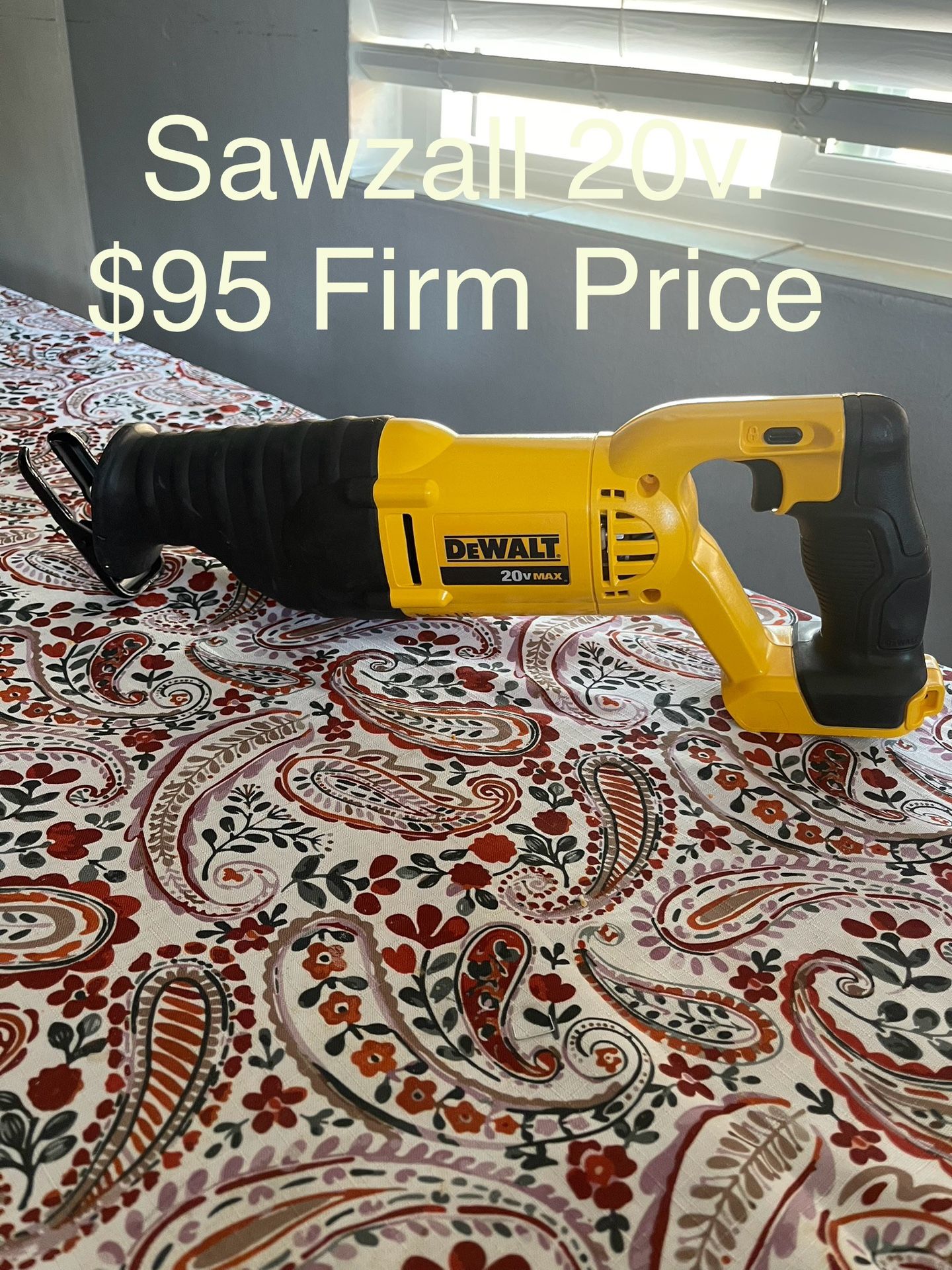 Dewalt Sawzall 20v. $95 Firm Price Tool Only