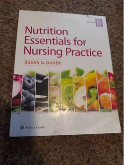 Nutrition Essentials for Nursing Practice SUSAN G. DUDEK