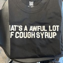Awful Lot Of Cough Syrup 