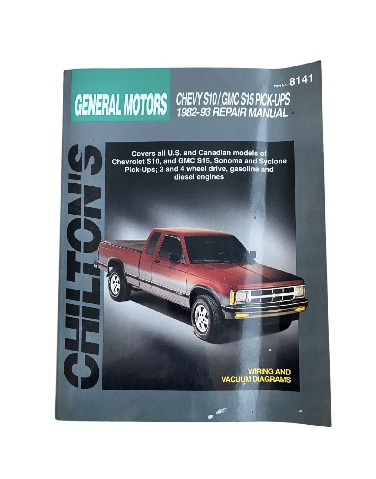 Chiltons General Motors Chevy S10 / GMC S15 Pick-Ups 1(contact info removed) Repair Manual