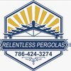 Relentless Pergolas