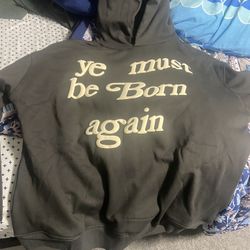 YE must be born again hoodie