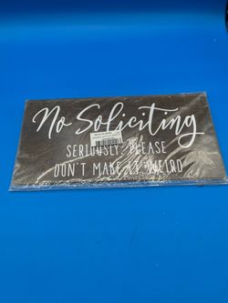 No soliciting seriously please don’t make it weird sign
