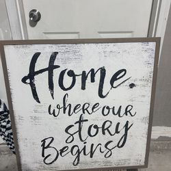 Home Is Where Our Story Begins Sign