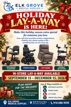 HOLIDAY LAY-A-WAY IS HERE AT ELK GROVE MEDICAL SUPPLIES!