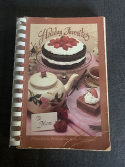 Holiday Favorites Cookbook "To Mom" Edition by Professional Home Economists