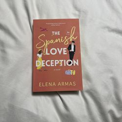 The Spanish Love Deception : A Novel by Elena Armas (2022, Trade Paperback)