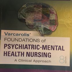 varcarolis’ Foundations Of Psychiatric Mental health nursing 8th Edition