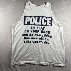 Vintage Police Lie Flat On Your Back  Men’s XL White Tank Shirt USA 90s #677