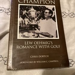 Gentleman Champion-Lew Oehmig’s Romance With Golf